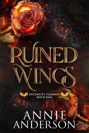 [Entzweite Flammen 01] • Ruined Wings